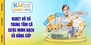 kubet xổ số